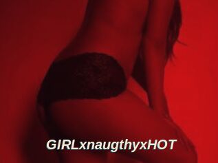 GIRLxnaugthyxHOT