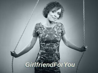 GirlfriendForYou