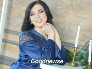 Goodnewse