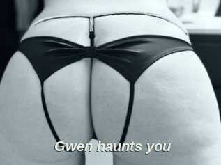 Gwen_haunts_you
