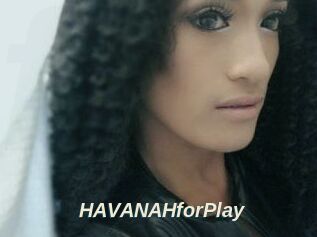 HAVANAHforPlay