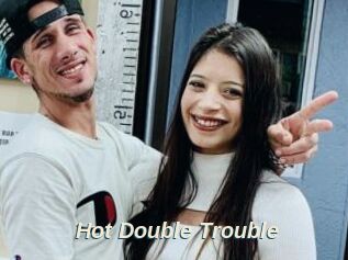 Hot_Double_Trouble