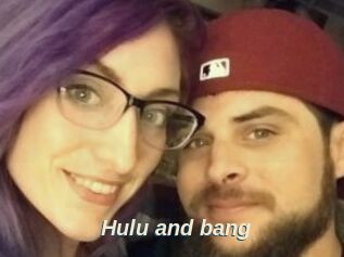 Hulu_and_bang