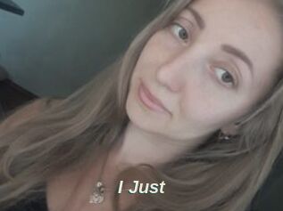I_Just_