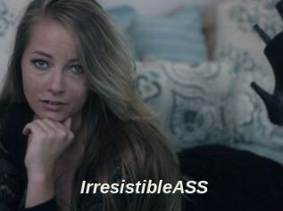 IrresistibleASS