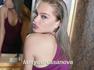 Iamyourcasanova