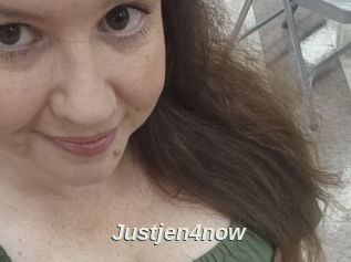 Justjen4now
