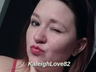 KaleighLove82