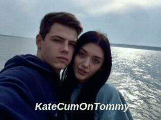 KateCumOnTommy