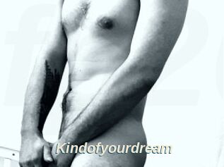 Kindofyourdream
