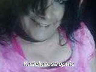 Katiekatostrophic