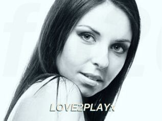 LOVE2PLAYx