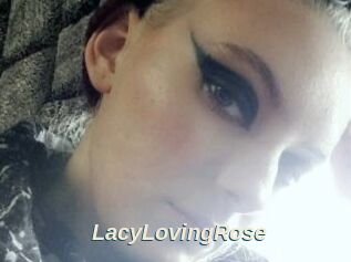 LacyLovingRose