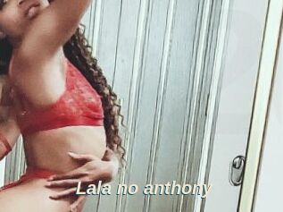 Lala_no_anthony