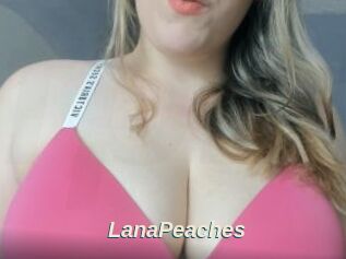 LanaPeaches