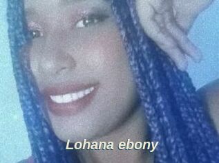 Lohana_ebony