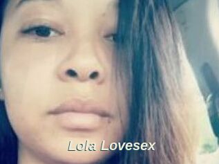 Lola_Lovesex
