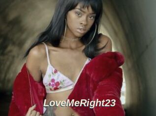 LoveMeRight23