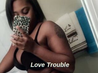 Love_Trouble