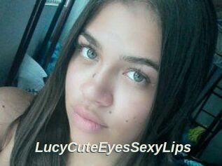 LucyCuteEyesSexyLips