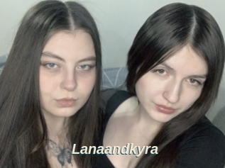 Lanaandkyra
