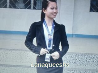 Lanaqueesha