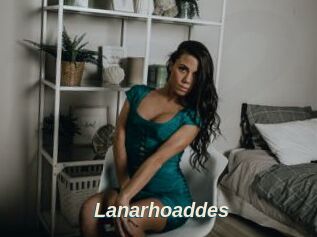 Lanarhoaddes