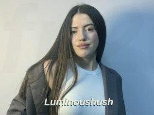 Luminoushush