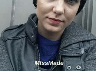 MIssMade