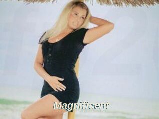 Magnificent