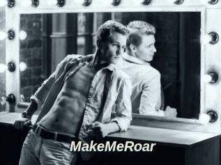 MakeMeRoar