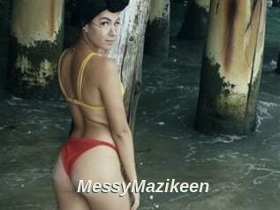 MessyMazikeen
