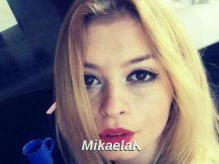MikaelaK