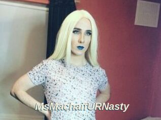 MsMachaifURNasty
