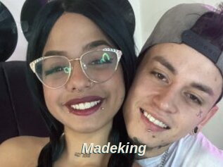 Madeking