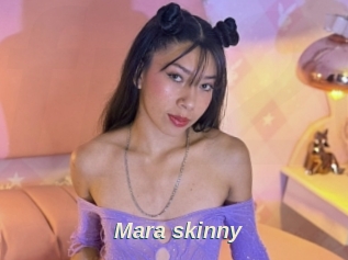 Mara_skinny