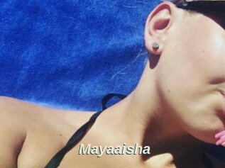 Mayaaisha