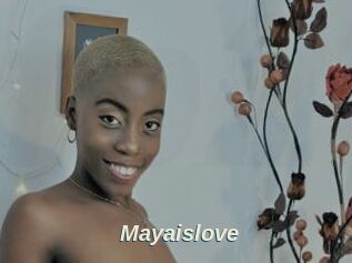 Mayaislove