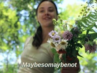 Maybesomaybenot