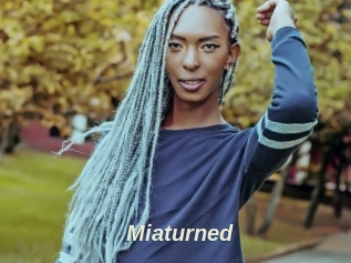 Miaturned