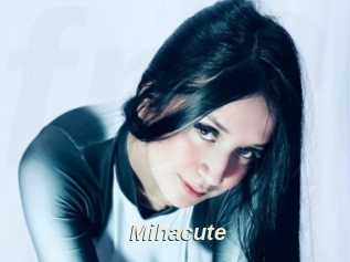 Mihacute