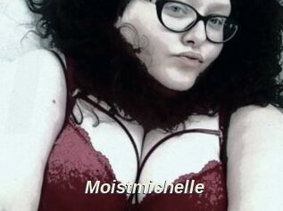 Moistmichelle