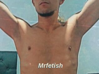 Mrfetish