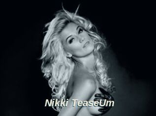 Nikki_TeaseUm