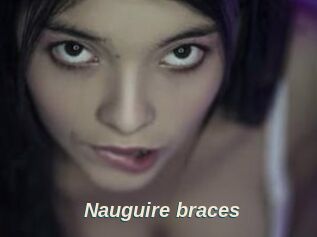 Nauguire_braces