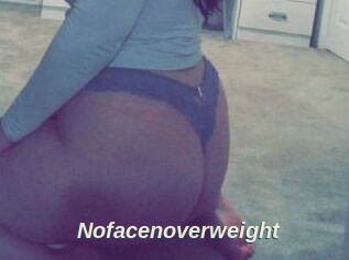 Nofacenoverweight