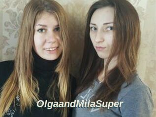 OlgaandMilaSuper