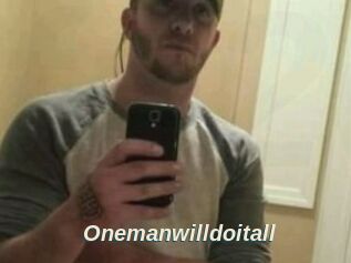 Onemanwilldoitall