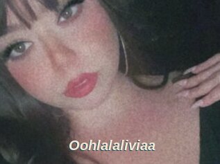 Oohlalaliviaa