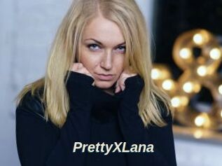 PrettyXLana
